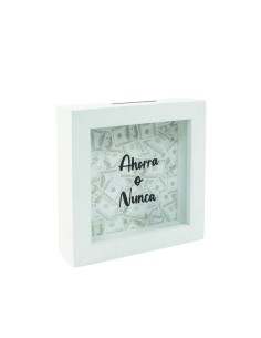 HUCHA DE MADERA AHORRA O NUNCA